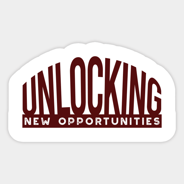 Unlocking New Opportunities Sticker by whyitsme